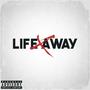 Life Away (feat. Dey) [Explicit]