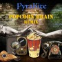 Popcorn Brain (Remix)