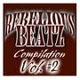 Rebeliousbeatz Compilation, Vol. #2