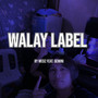 Walay Label (Explicit)
