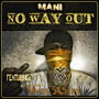 No Way Out (feat. Wis3Guy) [Explicit]