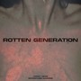 Rotten Generation