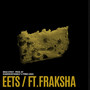 Eets (feat. Fraksha)