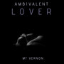 Ambivalent Lover