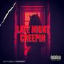 Late Night Creepin' (feat. CarioDidit) (Explicit)