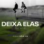 Deixa Elas (feat. Bekawak)