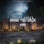 Bring You Back (Explicit)