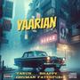 Yaarian (feat. Tarun) [Explicit]