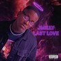 LAST LOVE (Explicit)