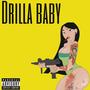 Drilla baby (Explicit)