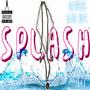 Splash (Explicit)