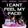 I CANT FEEL MY FACE (feat. MR.MANDIGO & Big Poppa) [Explicit]