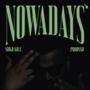 Nowadays (feat. prodssd)