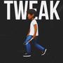 Tweak (feat. Plugman J & Trapmadeguap) [Explicit]