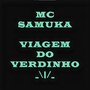 Viagem do Verdinho (Explicit)