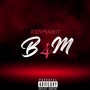 B.F.M (Bad for Me) [Explicit]