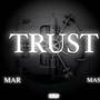 TRUST (feat. ItzMas) [Explicit]