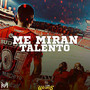 Me Miran Talento