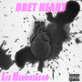 Bret Heart (Explicit)