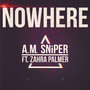 Nowhere (feat. Zahra Palmer)