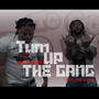 Turn Up The Gang (feat. Big Moose 280) [Explicit]
