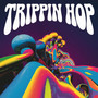 Trippin Hop