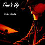 Time's Up (feat. Alan George & Colin Graham) [Explicit]