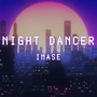 NIGHT DANCER