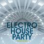 Electro House Party, Vol. 16