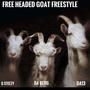 Free Headed Goat (feat. Da Berg) [Explicit]