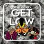 GET LOW (feat. GARA) [Explicit]