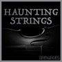 Haunting Strings