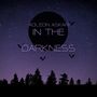 In The Darkness