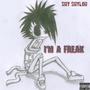 I'm A Freak (Explicit)