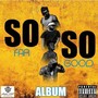 So Far, So Good (Explicit)