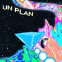 Un Plan (Explicit)