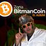 Zona Bitman Coin - El Album (Deluxe Edition)