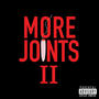 More Joints II (Explicit)