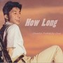 How Long (志国夜总会 Remix)