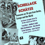 Schellack Schätze, Vol. 62: Treasures on 78 RPM from Berlin, Europe & the World