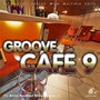 Groove Café, Vol. 9