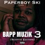 Bapp Muzik 3 [Scottie Edition] (Explicit)