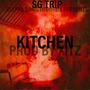 KITCHEN (SG Trip) [Explicit]