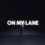 On My Lane