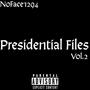 Presidential Files, Vol. 2 (Explicit)