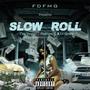 Slow Roll (feat. Platinum C & Lil Quent) [Explicit]