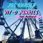 Vit-D Junkies (Explicit)