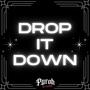 Drop it Down (feat. BARBREE & JAi' AliM) [Explicit]