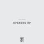 Opening Up (Explicit)