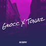 Glocc X Tonaz (Explicit)